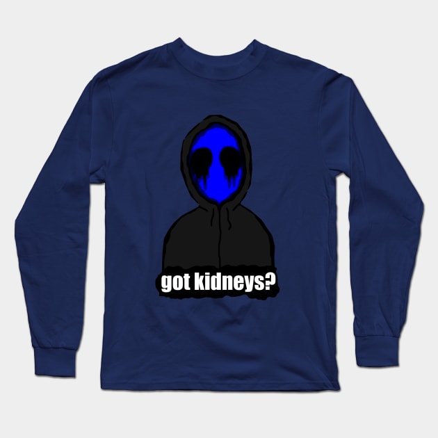 Eyeless Jack Got Kidneys? Long Sleeve T-Shirt by GrimDork